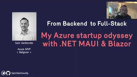 From Backend to Full-Stack : My Azure startup odyssey with .NET MAUI & Blazor