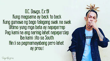 SouthBoys   Ex Battalion x O C Dawgs Lyrics