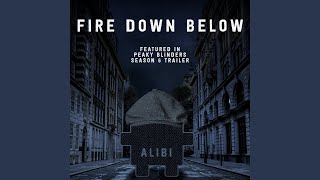 Fire Down Below as Featured in the Peaky Blinders Season 6 Trailer