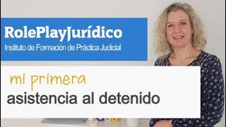 Primera asistencia al detenido