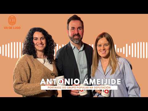 ANTONIO AMEIJIDE |  Portavoz do Partido Popular na Deputaci&oacute;n Provincial de Lugo |  VAI DE LUGO