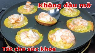 Bật mí chiên bánh khọt không cần dầu mỡ ăn hoài không ngán tốt cho sức khỏe.