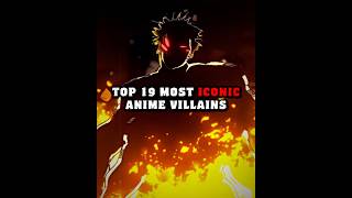 Top 19 Most ICONIC Anime VILLAINS || #edit #anime #naruto #dragonball #onepiece #jjk #bleach #aot