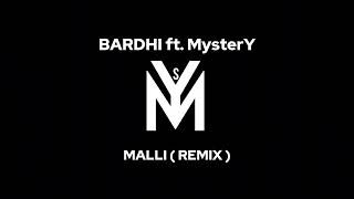 BARDHI ft. MysterY - Malli (Remix)  Resimi