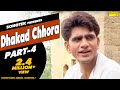 Dhakad Chhora - Part 4 | धाकड़ छौरा || Uttar Kumar Haryanvi Movie Suman Negi | Sonotek