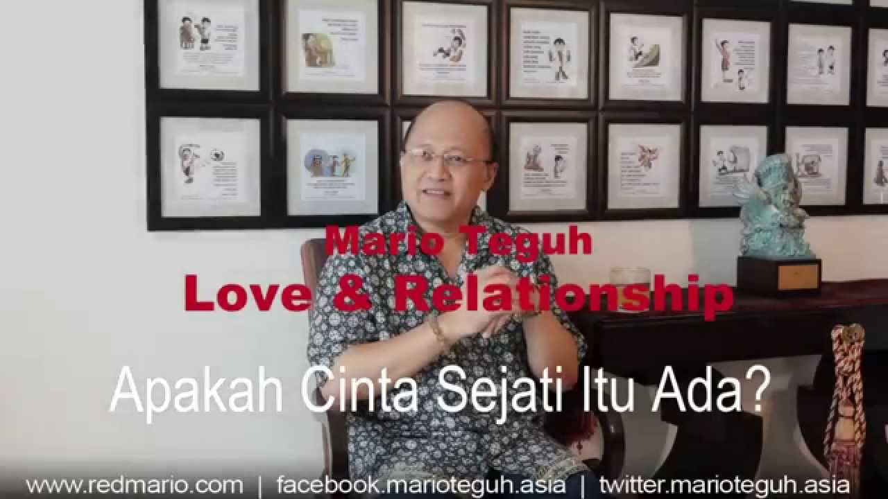 Apakah Cinta Sejati Itu Ada Mario Teguh Love Relationship