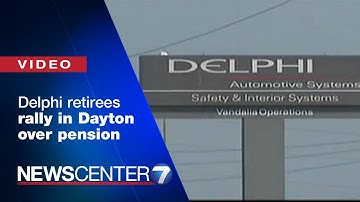 ‘Send a message to Washington;’ Delphi retirees rally in Dayton to regain lost pensions | WHIO-TV