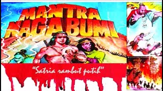 EPISODE 8 MANTRA NAGA BUMI Seri 1 - 6  : Satria Rambut Putih