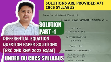 Differential Equation Question Paper #2022 Solutions|DU cbcs Syllabus|Bsc 2nd Sem|Part-1