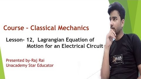Lagrangian for an Electrical Circuit,Classical CSIR NET,JRF