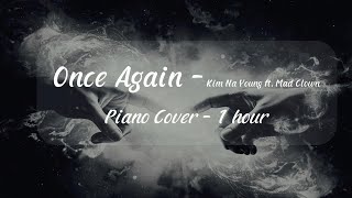 Once Again - Piano Cover - 1 hour loop | Kim Na Young ft Mad Clown
