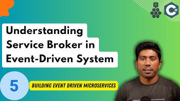 #5 - Understanding and building Service Broker in Event-Driven System in C# .NET