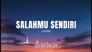 Salahmu Sendiri – Cut Rani (Acoustic Cover)
