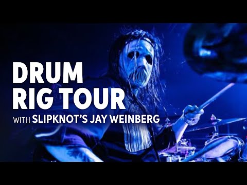 Rig Tour: Slipknot Drummer, Jay Weinberg