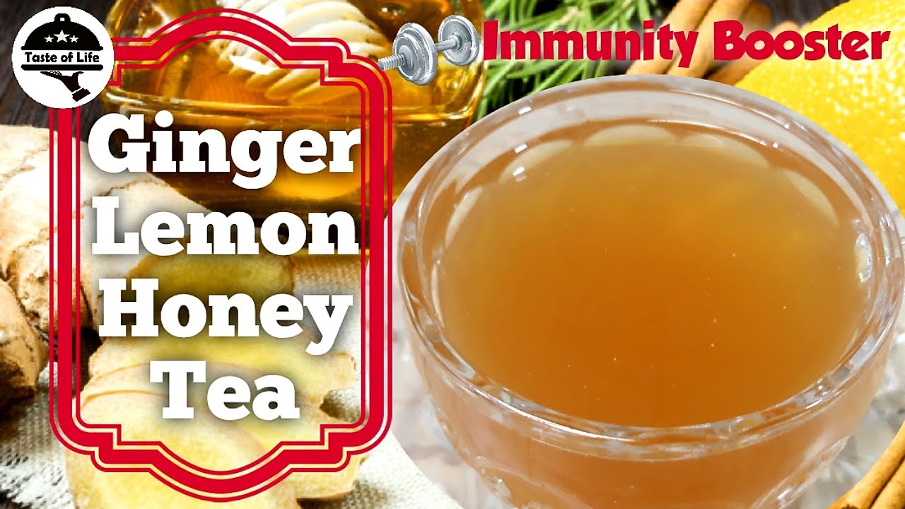 Ginger Lemon Honey Tea Immunity Booster Herbal Tea Home Remedy