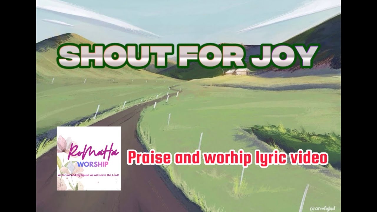 SHOUT FOR JOY - Fast Worship to Lift your spirit / Energetic Praise and ...