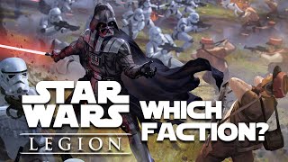 Which Star Wars Legion Faction Should You Play?