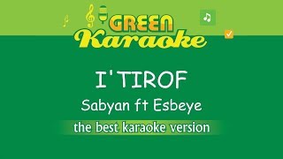 Sabyan ft Esbeye - I'TIROF (Karaoke)