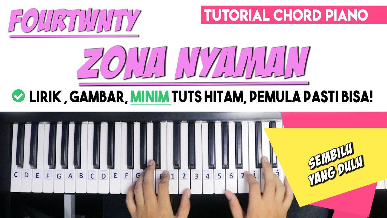 Tutorial Chord Piano ZONA NYAMAN Fourtwnty (Mudah Dipahami Untuk