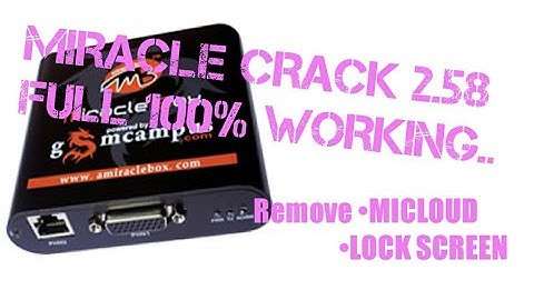 MIRACLE BOX V2.58 FULL FREE 2019