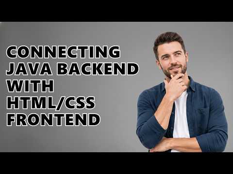 Connecting Java backend with HTML/CSS frontend
