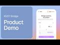 KESY Bridge Short Demo