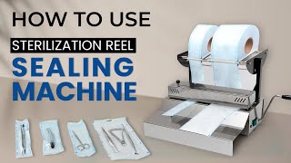 How To Use Sterilization Reel Sealing Machine Waldent