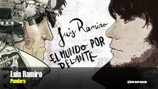 Video thumbnail of "Luis Ramiro - Pandora"
