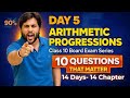 Class 10 Maths | Arithmetic Progressions | 10 Questions That Matter | Day 5 | 14 Days 14 Chapters