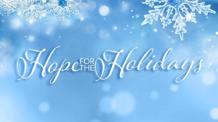 Hope For The Holidays 2022 - Second Airing