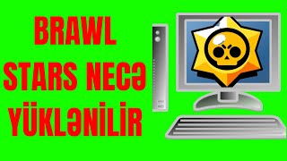 BRAWL STARS KOMPUTERƏ NECƏ YUKLƏMƏK OLAR?(GAMELOOP)