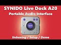 SYNIDO Live Dock A20 Portable Audio Interface | Unboxing / Setup / Demo