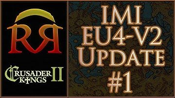 In My Image - Paradox Megacampaign [#144] EU4 V2 Conversion Update Video 1
