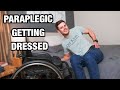 HOW TO | Get Dressed as a Paraplegic