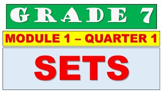 Grade 7 Math Module 1 Quarter 1 | Sets | Dexter Coraje | HME