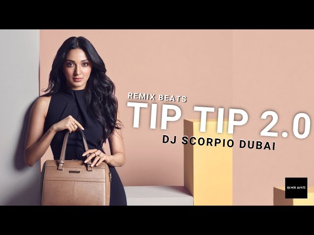 Tip Tip 2.0 (Remix) | DJ Scorpio Dubai | Sooryavanshi | Remix Beats class=