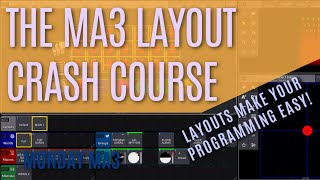 How To Make And Use MA3 Layouts! Make Your Programming Easy!! The 6 Minute Crash Course!
