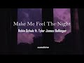 Make Me Feel The Night - Robin Schulz ft. Tyler James Bellinge || Subtitulado Español