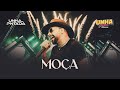 Unha Pintada - Moça (Ao Vivo no Unha Prime Salvador)
