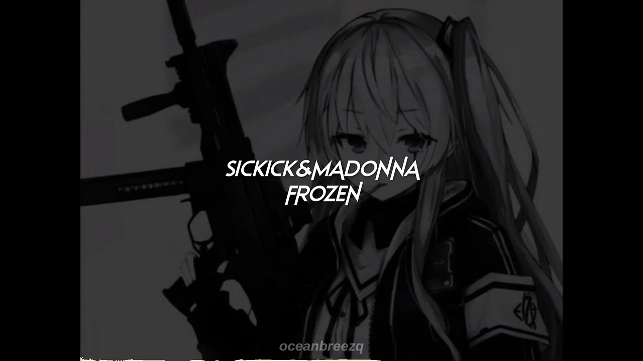 sickick,madonna-frozen (sped up+reverb)