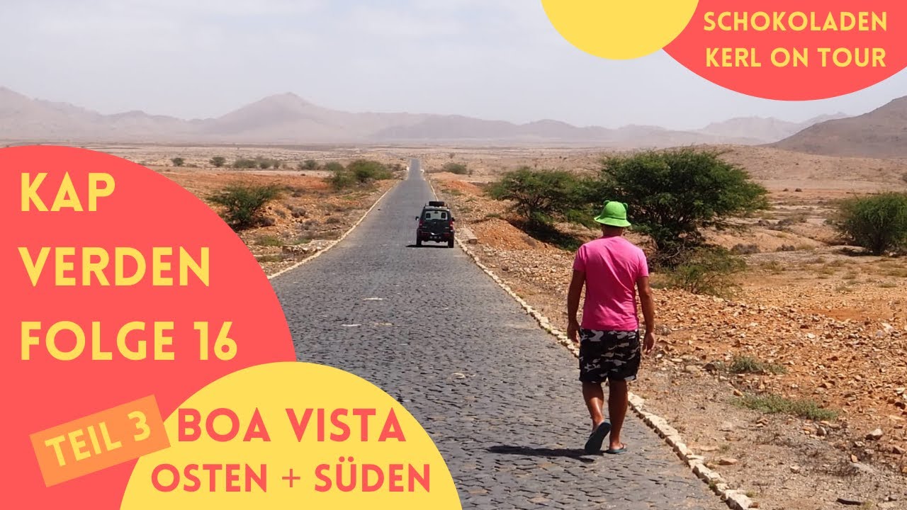 Kapverden 🌞 16 🌞 Boa Vista 🌞 Im Osten und im Süden