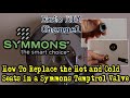 How To Replace the Hot and Cold Seats in a Symmons Temptrol Valve TA-4 T35C