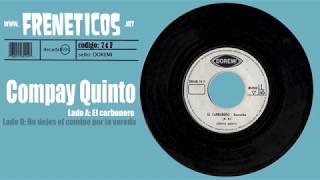 Video thumbnail of "Compay Quinto - el carbonero"
