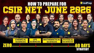 How to Prepare for CSIR NET June 2026 🔥 Last 60 Days Strategy, Study Plan &amp; Tips | VedPrep CSIR NET