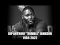 Anthony Johnson Passes Away....(Immune Disorder)