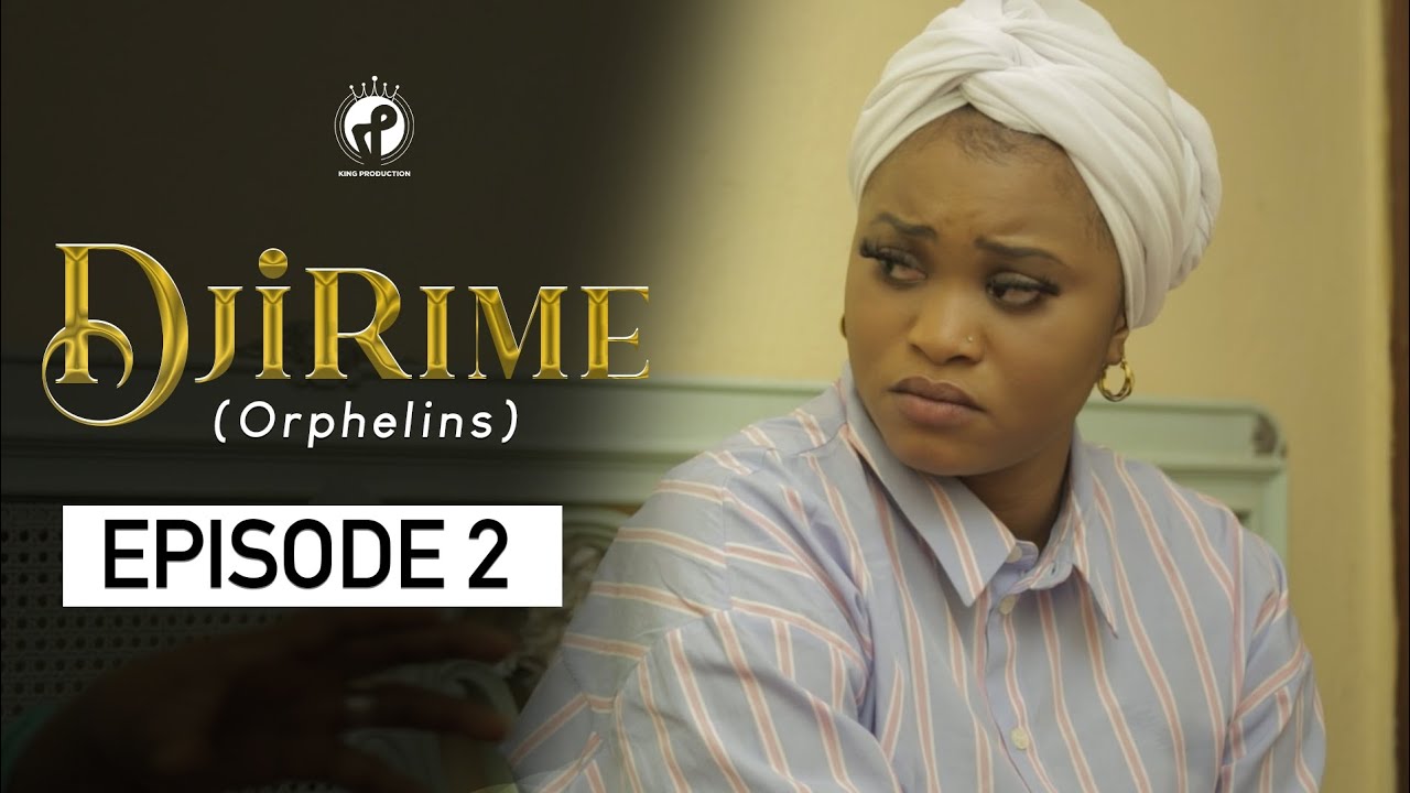Série - Djirime - Episode 2