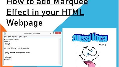 How to add Marquee Effect in Your HTML Webpage  - using Notepad l aussi loca