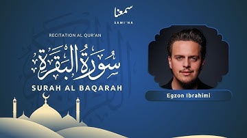 SURAH AL BAQARAH FULL سورة البقرة كاملة  Egzon Ibrahimi  #quran #beautifulrecitation #surahbaqarah