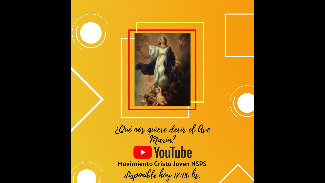 ¿Qué nos quiere decir el Ave María? YouTube