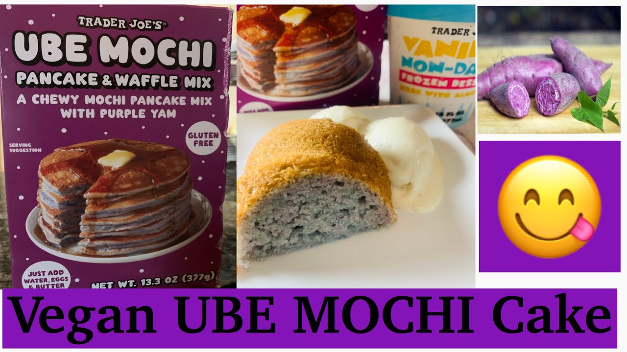 veganubemochicakeTrader Joe's SUPER POPULAR UBE MOCHI PANCAKES &...